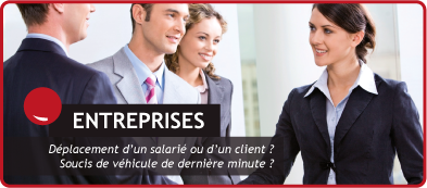 ENTREPRISES : Déplacement d'un salarié ou d'un client ? Soucis de véhicule de dernière minute ?